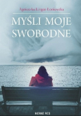 Myśli Moje swobodne