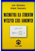 Matematyka dla studentów wyższych szkół bankowych