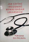 Jak czytać i rozumieć wyniki badań lekarskich