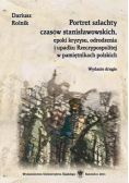 Portret szlachty czasów stanisławowskich epoki kryzysu odrodzenia i upadku Rzeczypospolitej w pamiętnikach polskich