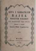 Kopa z naddatkiem Bajek naszych pisarzy dla młodzieży płci obojej, 1859 r.