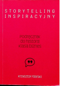 Storytelling inspiracyjny Podręcznik do historii klasa biznes