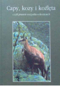 Capy kozy i koźlęta czyli wszystko o kozicach