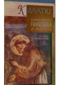 Kwiatki świętego Franciszka z Asyżu