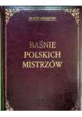 Baśnie polskich mistrzów i inne utwory dla dzieci