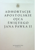 Adhortacje Apostolskie Ojca Świętego Jana Pawła II