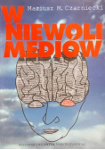 W niewoli mediów