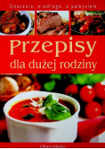 Przepisy dla dużej rodziny