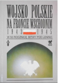 Wojsko polskie na froncie wschodnim 1943 - 1945