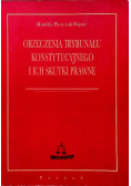 Orzeczenia trybunału konstytucyjnego i ich skutki prawne