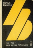 Rok 1938 dwie agresje hitlerowskie