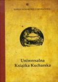Uniwersalna książka kucharska Reprint z 1926 r.