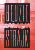 Będzie strajk