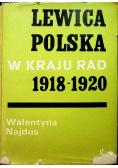 Lewica polska w kraju Rad 1918 - 1920