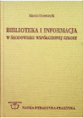 Biblioteka i informacja w środowisku współczesnej szkoły