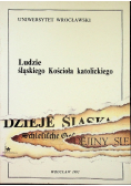 Ludzie śląskiego Kościoła katolickiego