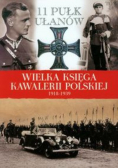 Wielka Księga Kawalerii Polskiej 1918 - 1939 Tom 14 11 Pułk Ułanów