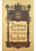 Ziemscy aniołowie niebiańscy ludzie