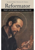 Reformator. Święty Antoni Maria Zaccaria (1502-1539)