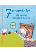 7 opowieści aby wyleczyć małe bóle i choroby