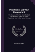 What We Eat and What Happens to It