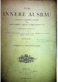 Der Innere Ausbau Sammlung ausgefuhrter Arbeiten fuer Maurer Tischler Schlosser Topfer V około 1900 r.