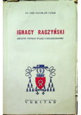 Ignacy Raczyński Ostatni prymas Polski porozbiorowej