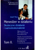Menedżer w działaniu skuteczne działanie i samodoskonalenie Tom II