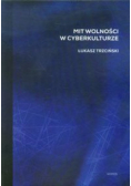 Mit wolności w cyberkulturze