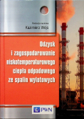 Odzysk i zagospodarowanie niskotemperaturowego ciepła odpadowego ze spalin wylotowych