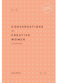 Conversations with Creative Women
