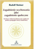 Zagadnienie wychowania jako zagadnienie społeczne