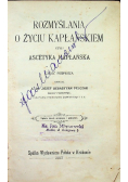 Rozmyślania o życiu kapłańskiem czyli Ascetyka Kpłańska Część I 1907 r.