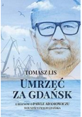 Umrzeć za Gdańsk