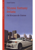 Słynne fortuny świata