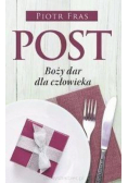 Post. Boży dar dla człowieka