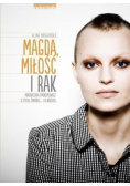 Magda miłość i rak  Magdalena Prokopowicz o życiu śmierci i nadziei