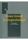 Nowe trendy w uroginekologii