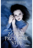 Zawsze przy mnie stój