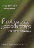 Patologia życia gospodarczego