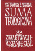 Suma Teologiczna tom 33 Zmartwychwstanie ciał