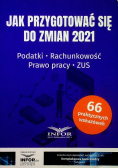 Jak przygotować się do zmian 2021