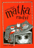 Wyrodna matka radzi