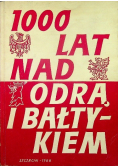 1000 lat nad odrą i bałtykiem