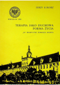 Terapia jako duchowa forma życia