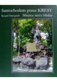 Nasze Miasto Samochodem przez Kresy Miejsca sercu bliskie
