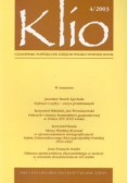 Klio Czasopismo poświęcone dziejom Polski i powszechnym 4 / 2003
