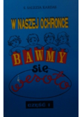 W naszej ochronce bawmy się wesoło część I
