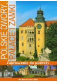 Polskie dwory pałace i zamki