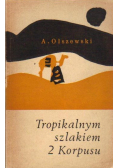 Tropikalnym szlakiem 2 Korpusu